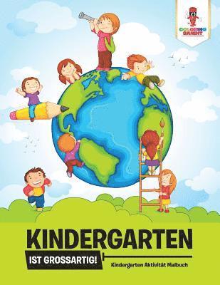 bokomslag Kindergarten ist groartig!