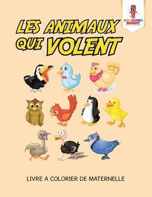 bokomslag Les Animaux Qui Volent