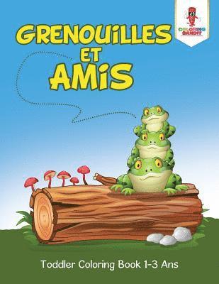 bokomslag Grenouilles et Amis