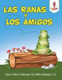 bokomslag Las Ranas Y Los Amigos
