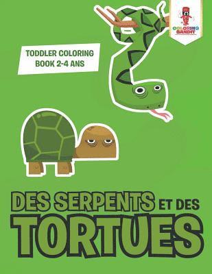 bokomslag Des Serpents et des Tortues