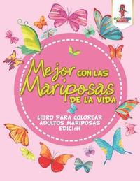 bokomslag Mejor Con Las Mariposas De La Vida