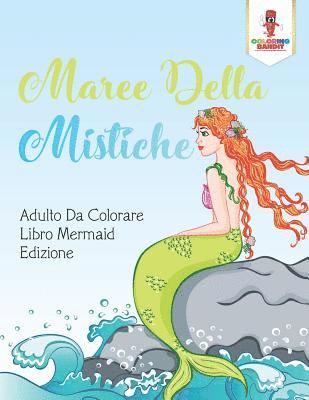 Maree Della Mistiche 1