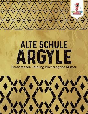 bokomslag Alte Schule Argyle