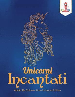 bokomslag Unicorni Incantati