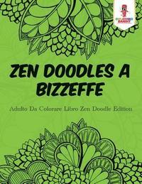bokomslag Zen Doodles A Bizzeffe