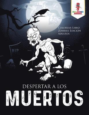 bokomslag Despertar A Los Muertos