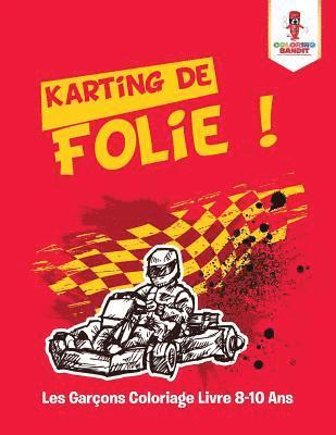 bokomslag Karting de Folie !