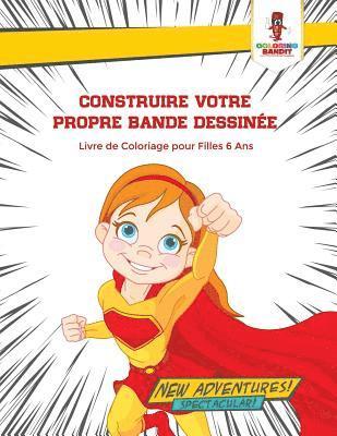 Construire Votre Propre Bande Dessine 1