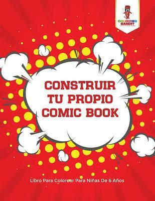 bokomslag Construir Tu Propio Comic Book