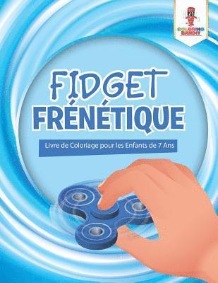 bokomslag Fidget Frntique