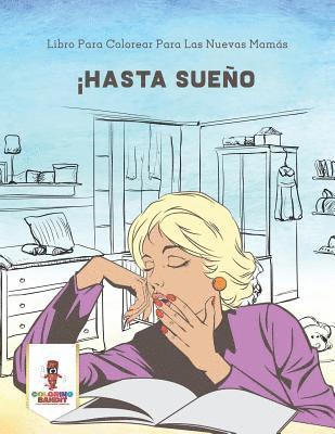 Coloring Bandit - ¡Hasta Sueño, Häftad