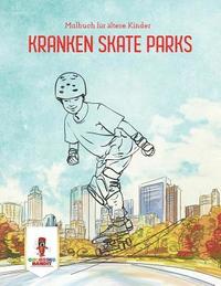 bokomslag Kranken Skate Parks