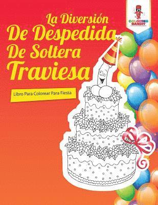 Diversión De Despedida De Soltera Traviesa 1