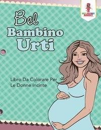 bokomslag Bel Bambino Urti