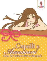 bokomslag Capelli E Accessori