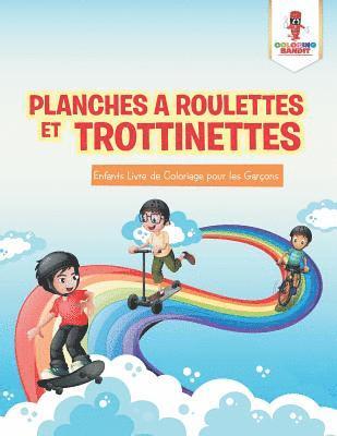 Coloring Bandit - Planches a Roulettes et Trottinettes, Häftad