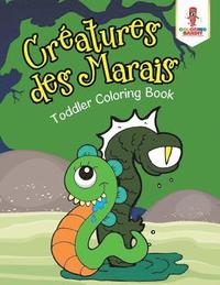 bokomslag Créatures des Marais
