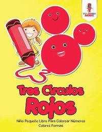 bokomslag Tres Crculos Rojos