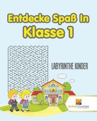 bokomslag Entdecke Spaß In Klasse 1