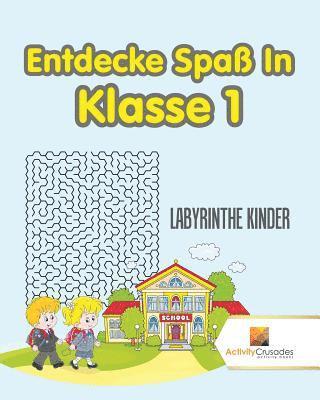 Activity Crusades - Entdecke Spaß In Klasse 1, Häftad