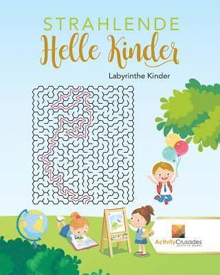 Strahlende Helle Kinder 1