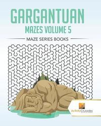 bokomslag Gargantuan Mazes Volume 5