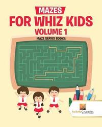 bokomslag Mazes for Whiz Kids Volume 1