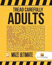 bokomslag Tread Carefully Adults