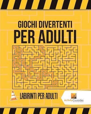 Giochi Divertenti Per Adulti 1