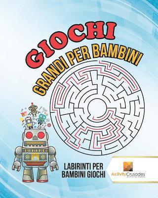 bokomslag Giochi Grandi Per Bambini