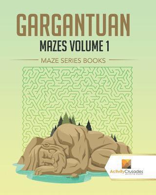 Activity Crusades - Gargantuan Mazes Volume 1, Häftad