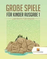 bokomslag Große Spiele Für Kinder Ausgabe 1