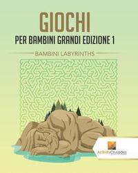 bokomslag Giochi Per Bambini Grandi Edizione 1