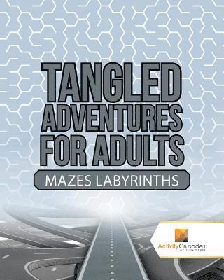 bokomslag Tangled Adventures for Adults