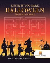 bokomslag Enter if you Dare Halloween Edition Grade 6