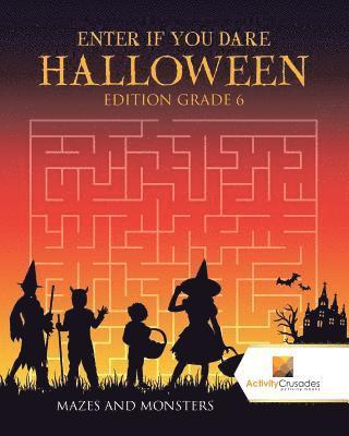 bokomslag Enter if you Dare Halloween Edition Grade 6