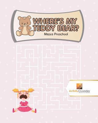Where's My Teddy Bear? 1