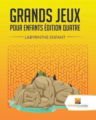 bokomslag Grands Jeux Pour Enfants dition Quatre