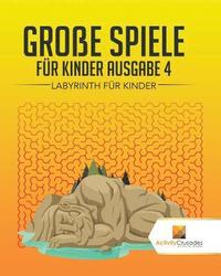 bokomslag Große Spiele Für Kinder Ausgabe 4