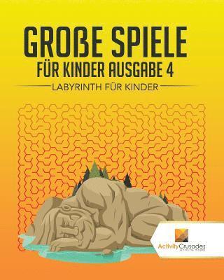 bokomslag Große Spiele Für Kinder Ausgabe 4