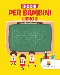 bokomslag Giochi Per Bambini Libro 2