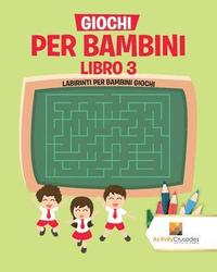 bokomslag Giochi Per Bambini Libro 3