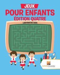 bokomslag Jeux Pour Enfants dition Quatre