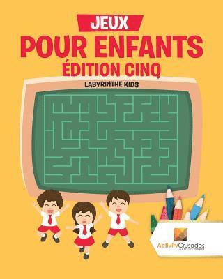 bokomslag Jeux Pour Enfants dition Cinq