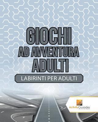 Activity Crusades - Giochi Ad Avventura Adulti, Häftad