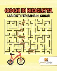 bokomslag Giochi Di Bicicletta