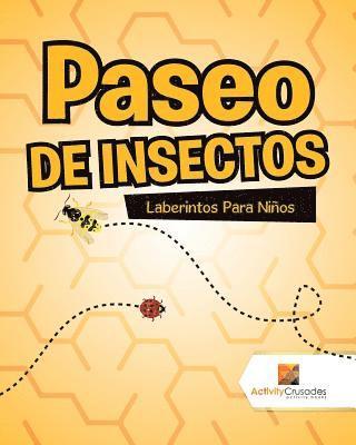 Paseo De Insectos 1