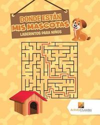 bokomslag Donde Están Mis Mascotas