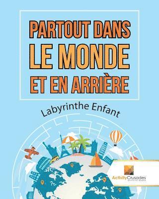 Partout Dans Le Monde Et En Arrire 1